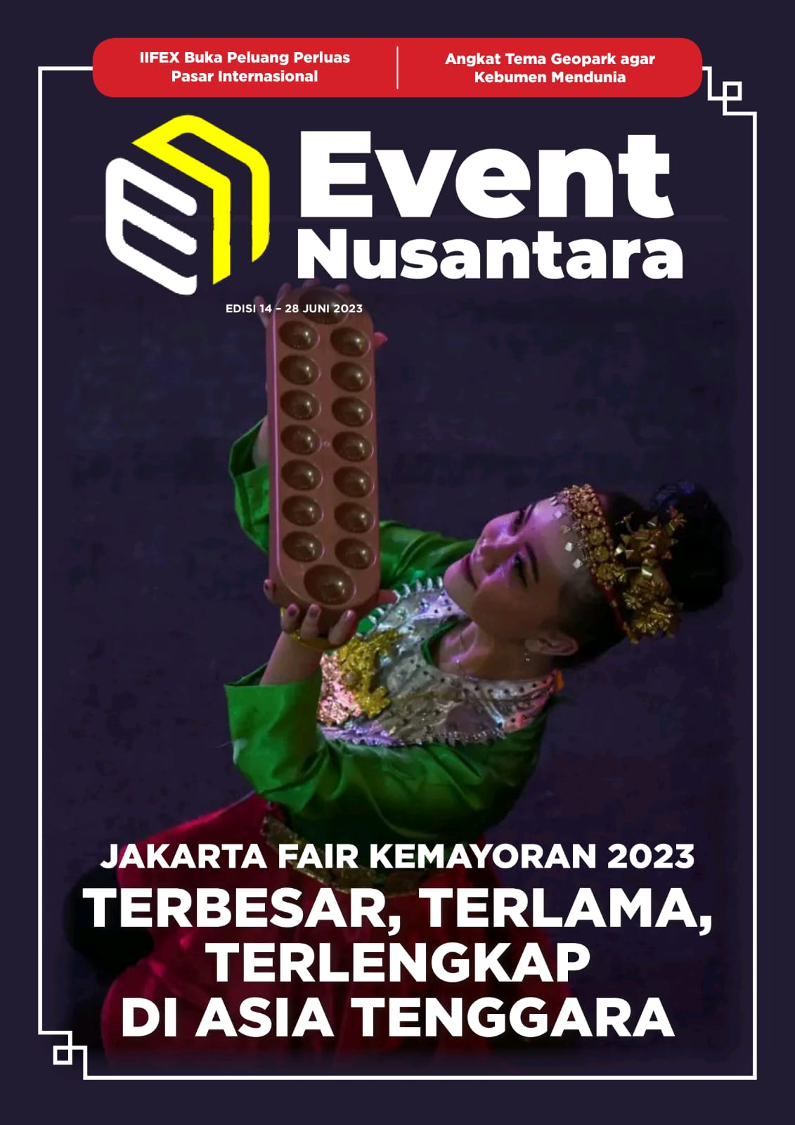 Edisi Juni Juni Jakarta Fair Kemayoran Event Nusantara